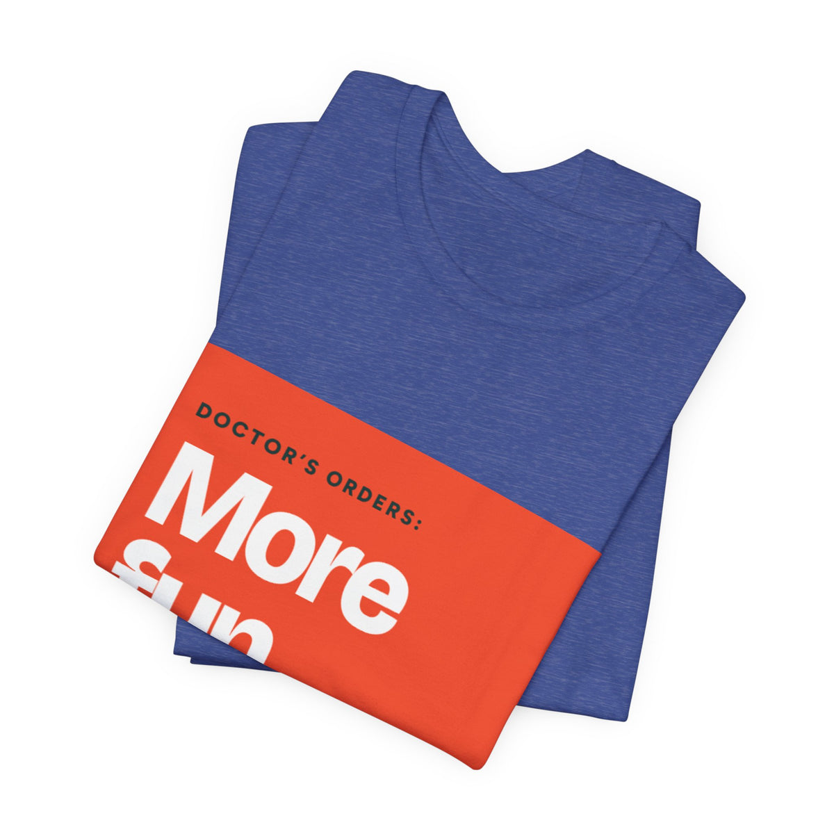 “More Fun.” Doctor’s Orders Graphic T-Shirt
