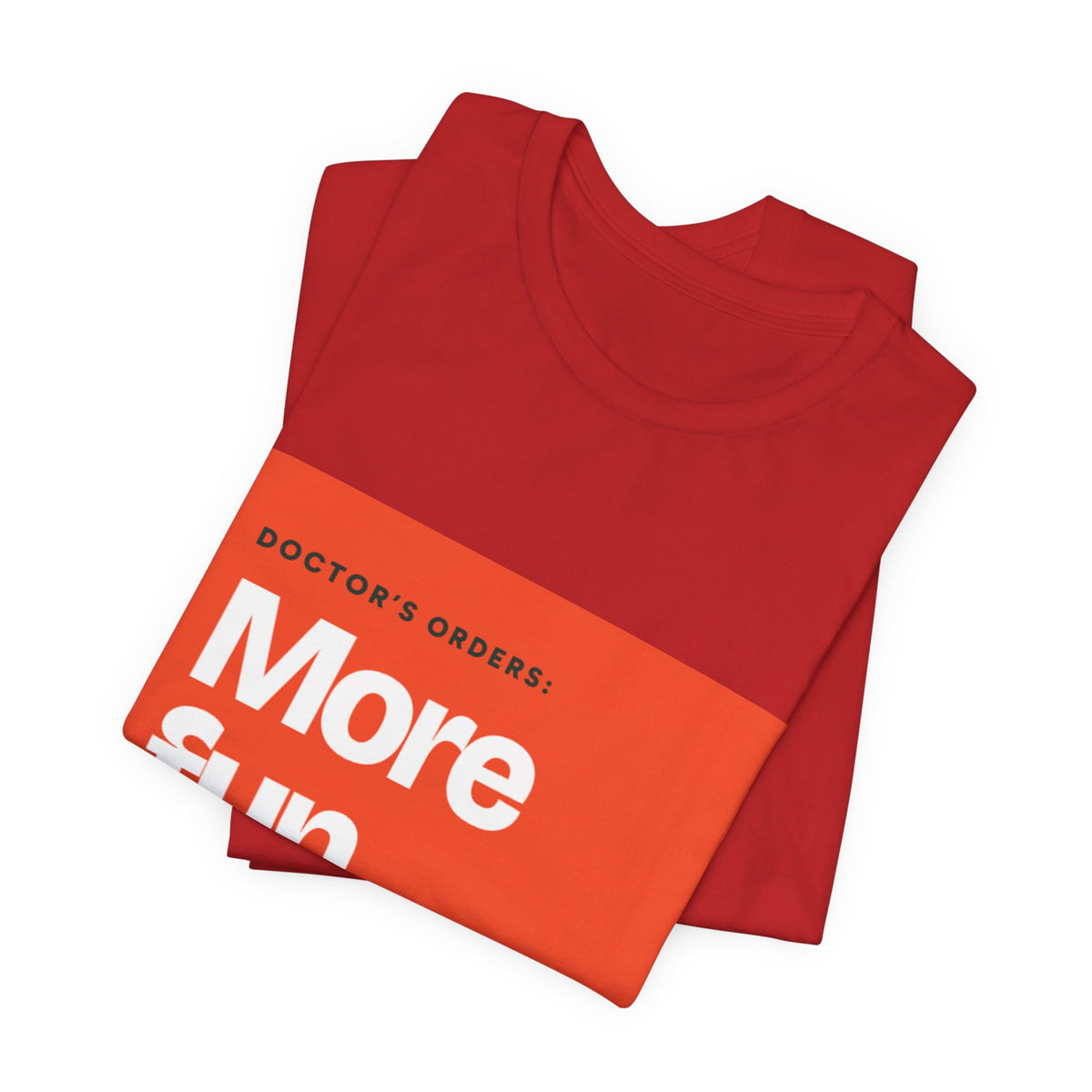 “More Fun.” Doctor’s Orders Graphic T-Shirt